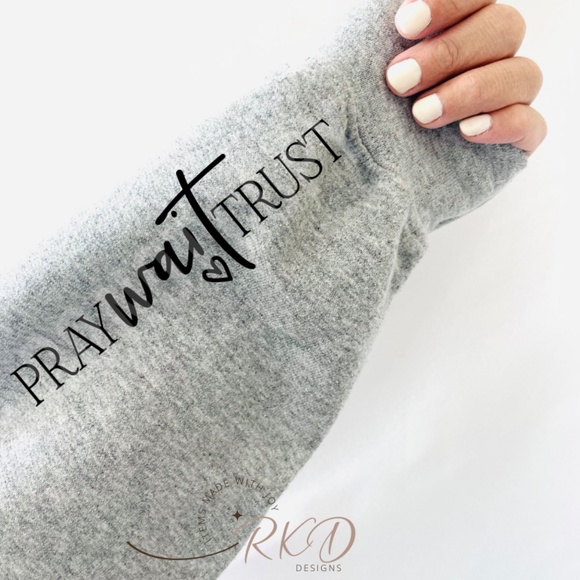 Pray Wait Trust Sweatshirt - Picture 1 of 4